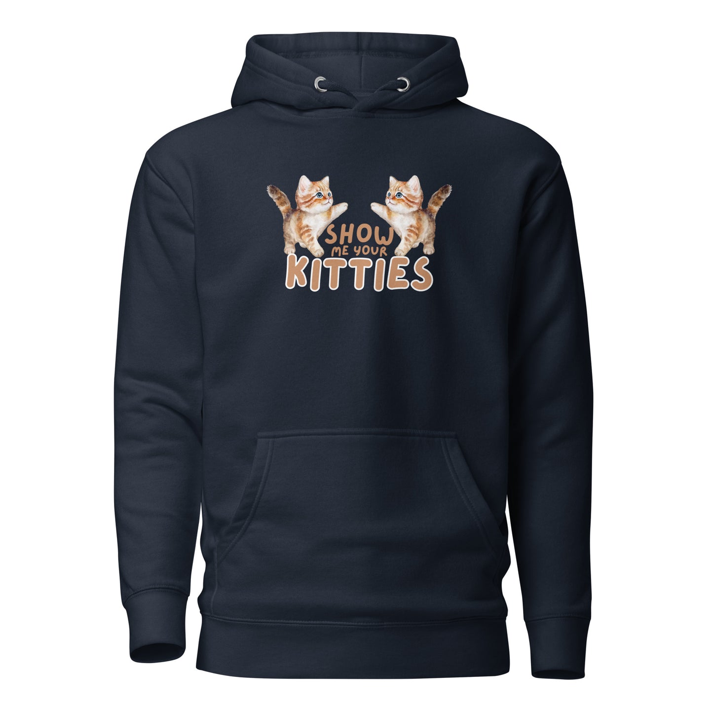 Show Me Your Kitties Unisex Hoodie