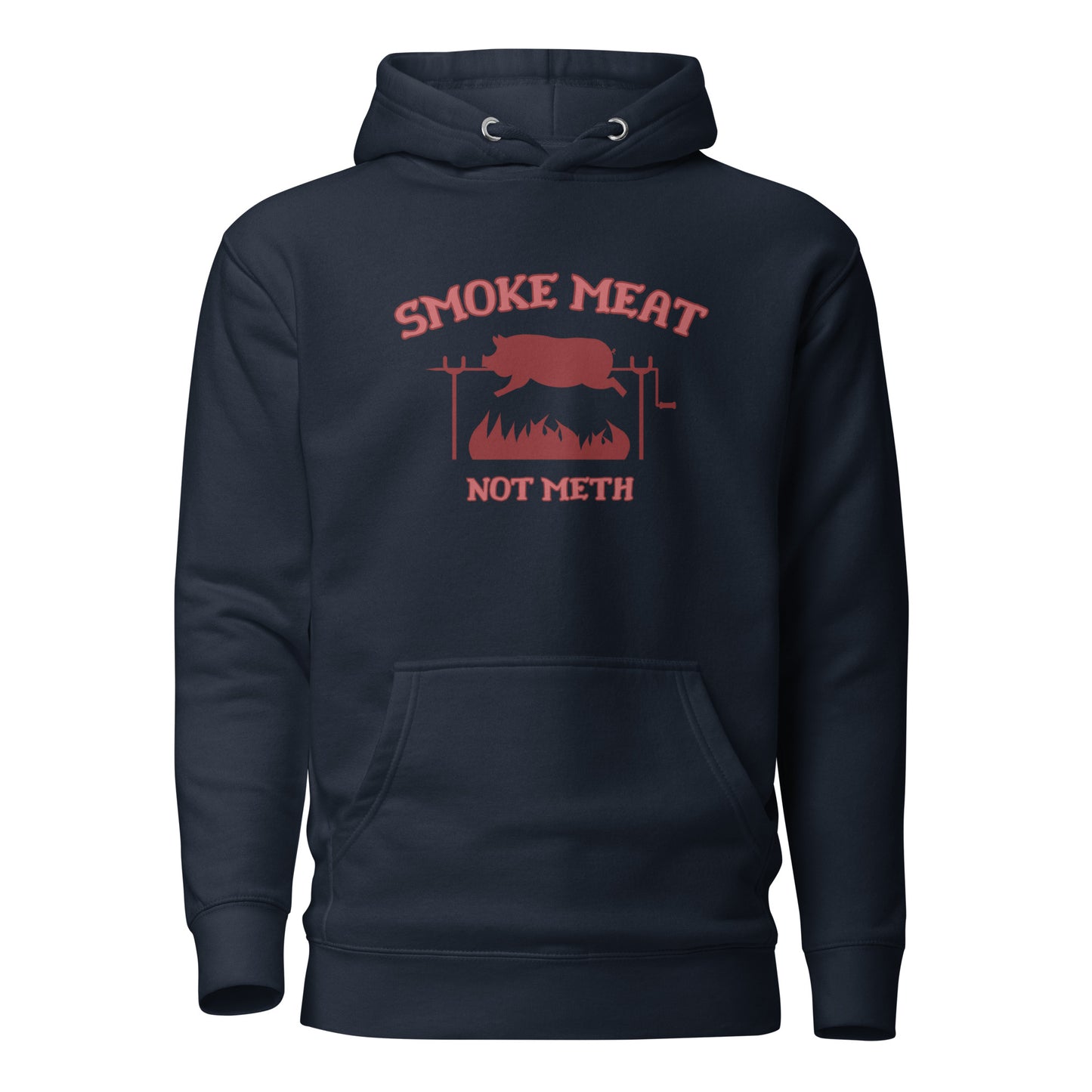 Smoke Meat Not Meth Unisex Hoodie