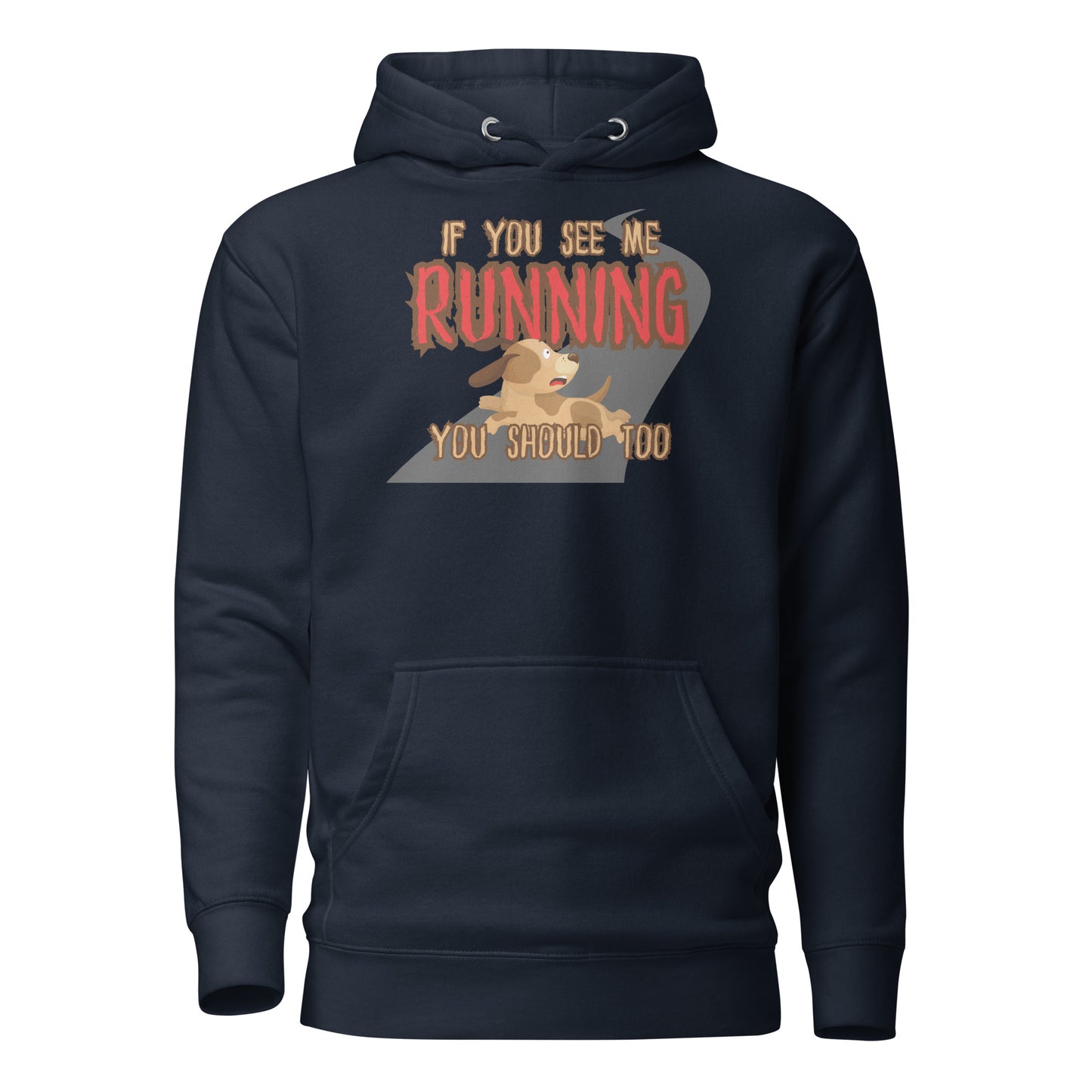 If You See Me Running You Should Too Unisex Hoodie