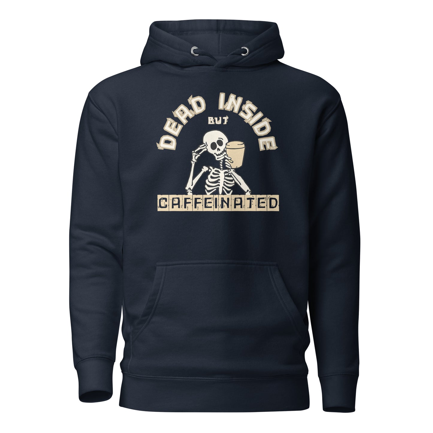 Dead Inside But Caffeinated Unisex Hoodie