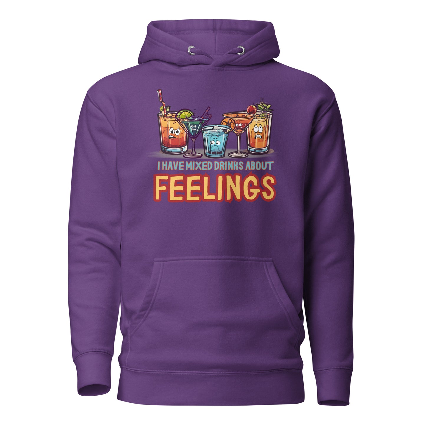 I Have Mixed Drinks About Feelings Unisex Hoodie