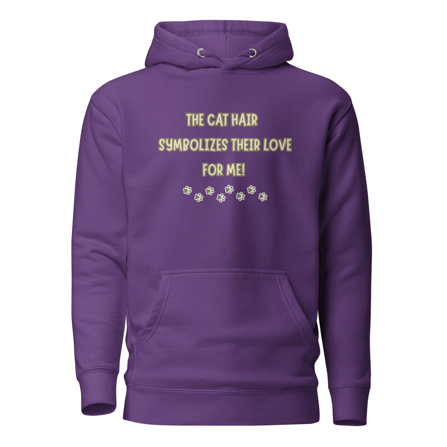 The Cat Hair Symbolizes Their Love For Me Unisex Hoodie