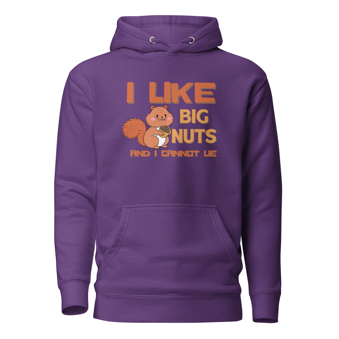 I Like Big Nuts And I Cannot Lie Unisex Hoodie