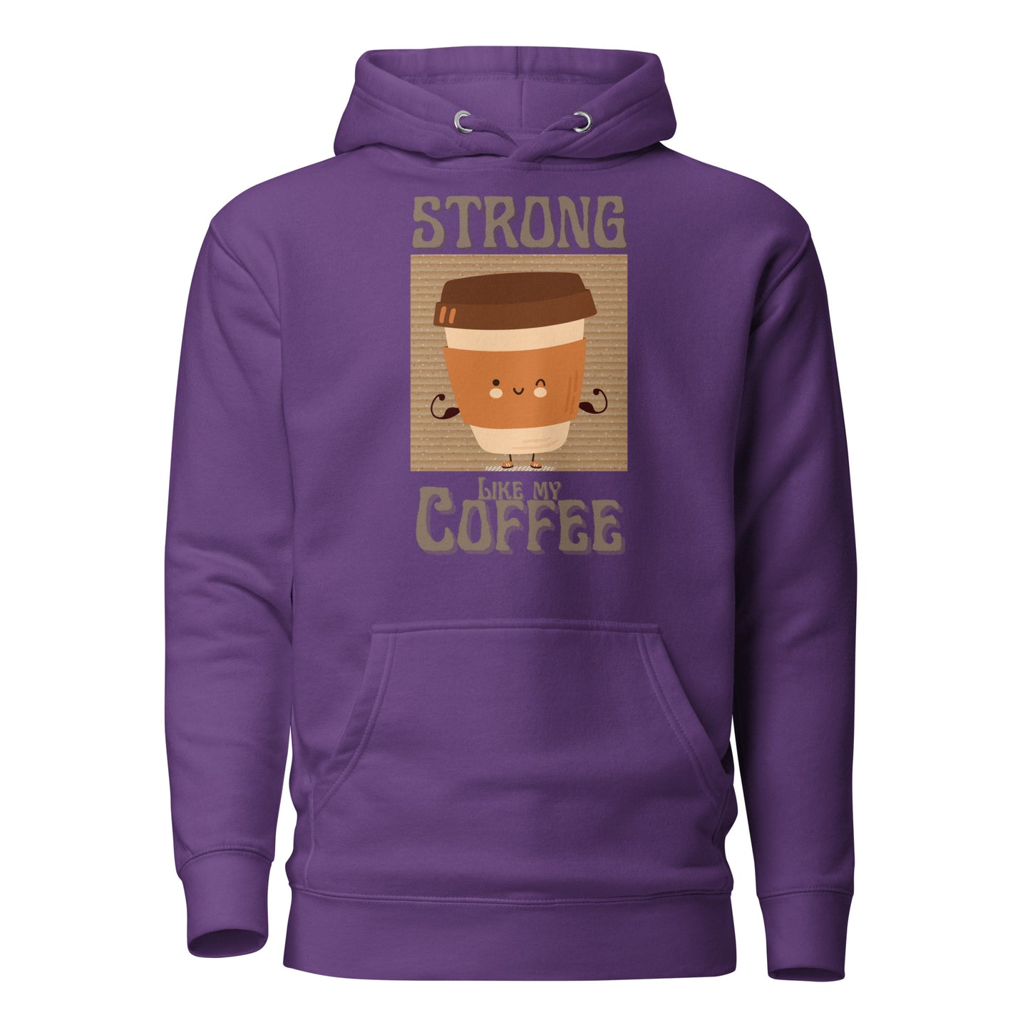 Strong Like My Coffee Unisex Hoodie