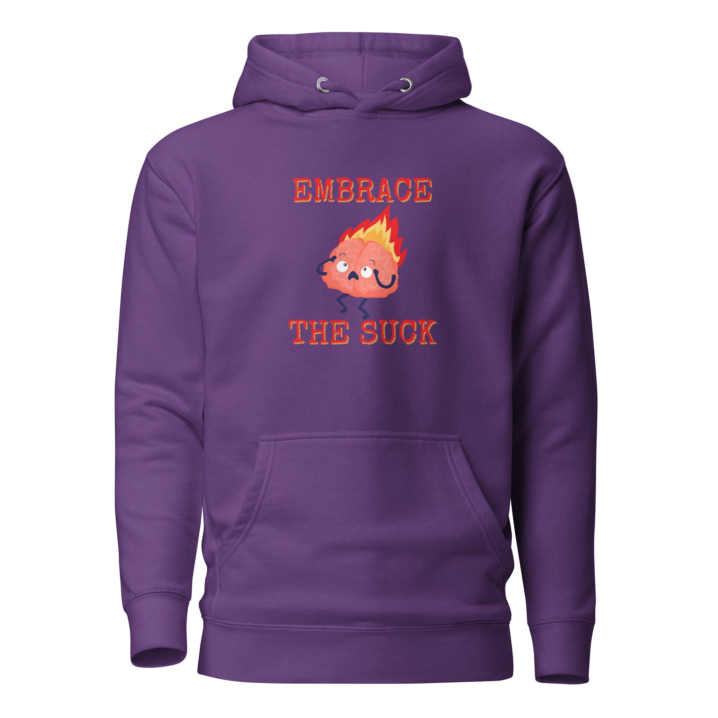 Embrace The Suck Unisex Hoodie