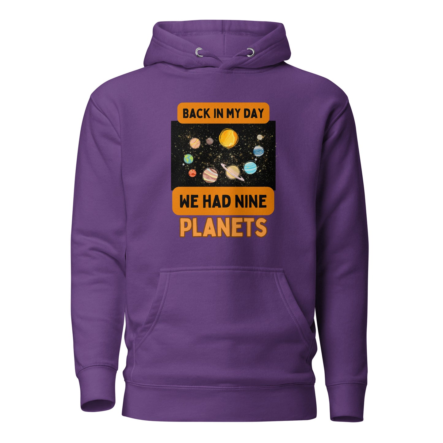 Back In My Day We Had Nine Planets Unisex Hoodie