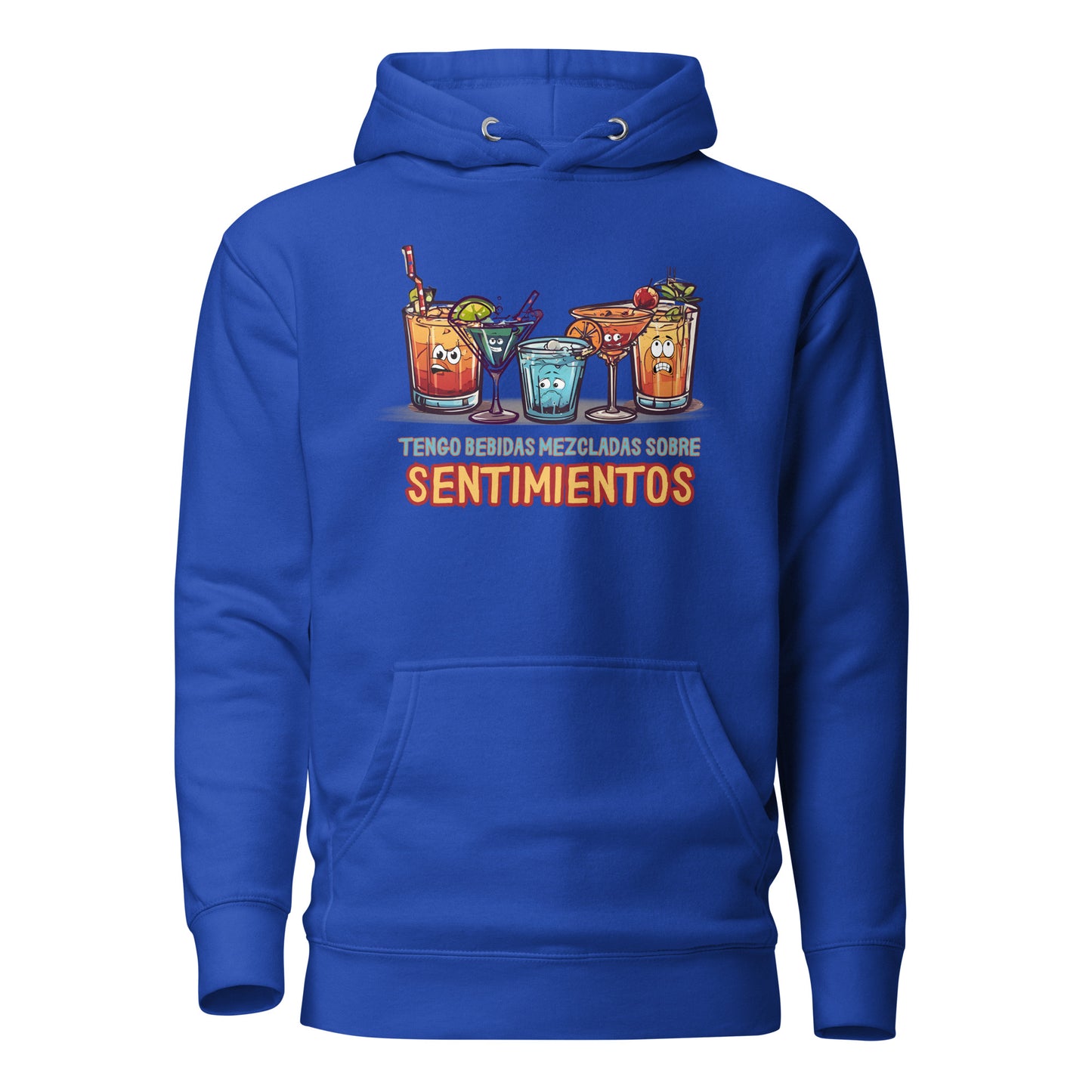 Tengo Bebidas Mezcladas Sobre Sentimientos Unisex Hoodie