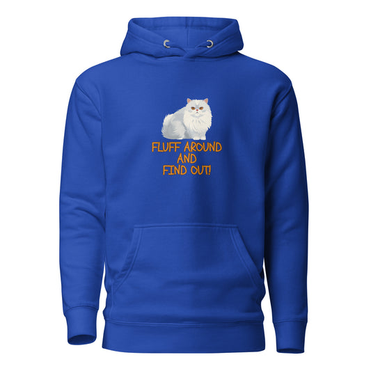 CAT Fluff Around And Find Out Unisex Hoodie