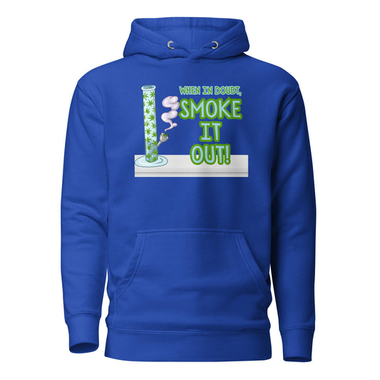 When In Doubt Smoke It Out Unisex Hoodie