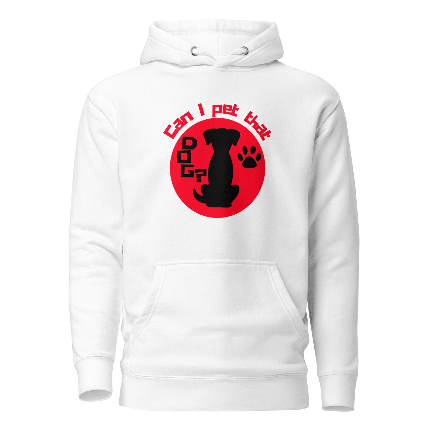 Can I Pet That Dog Unisex Hoodie