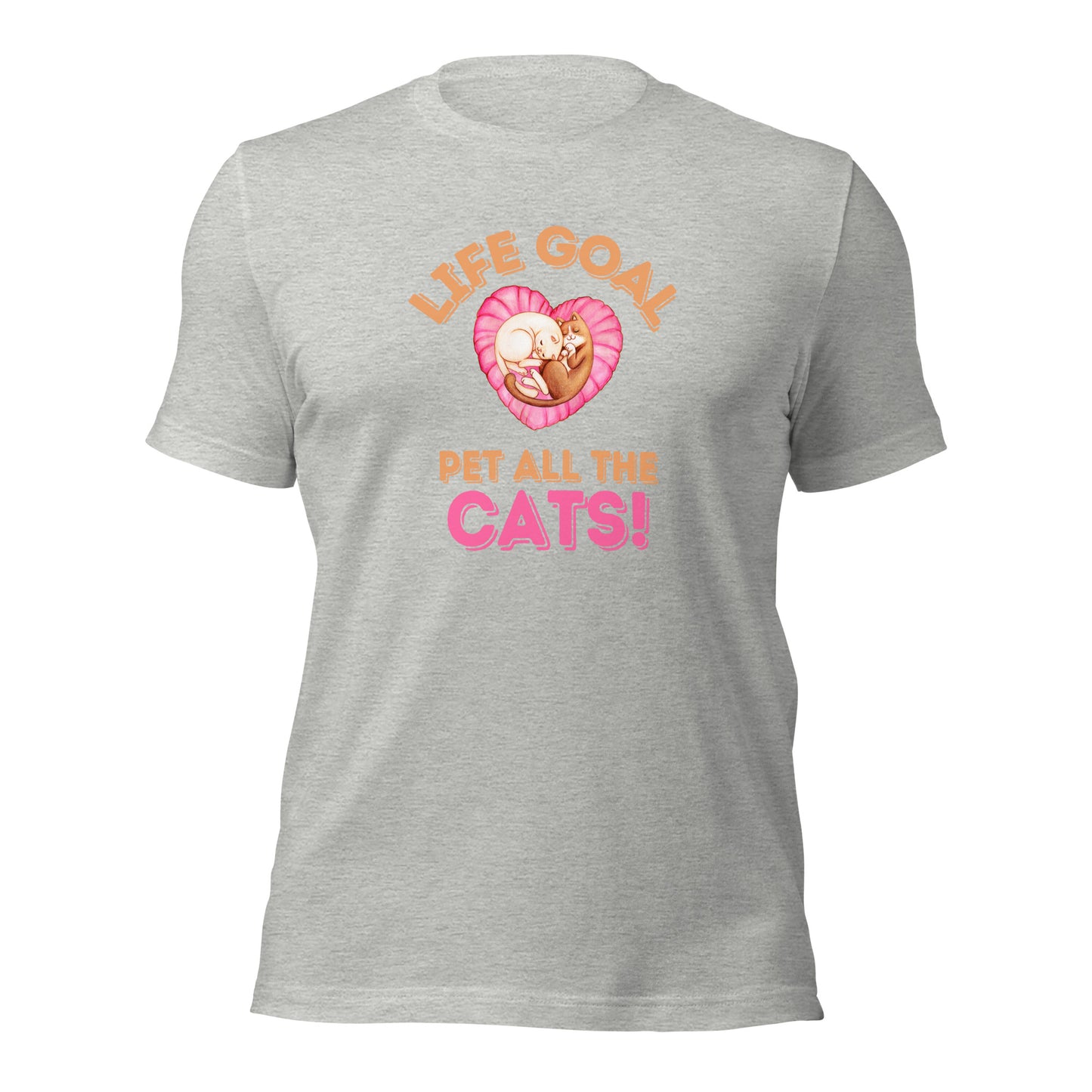 Life Goal Pet All The Cats t-shirt