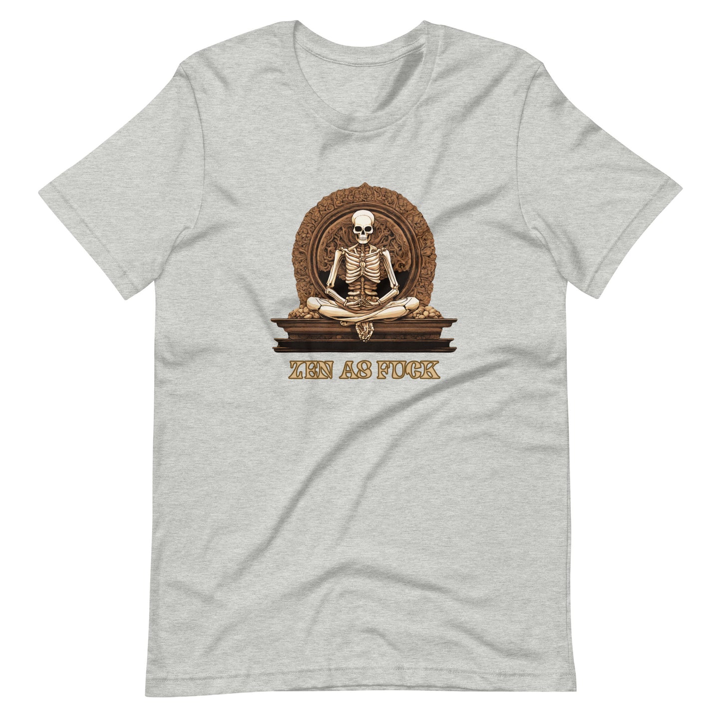 Zen As Fuck Unisex t-shirt