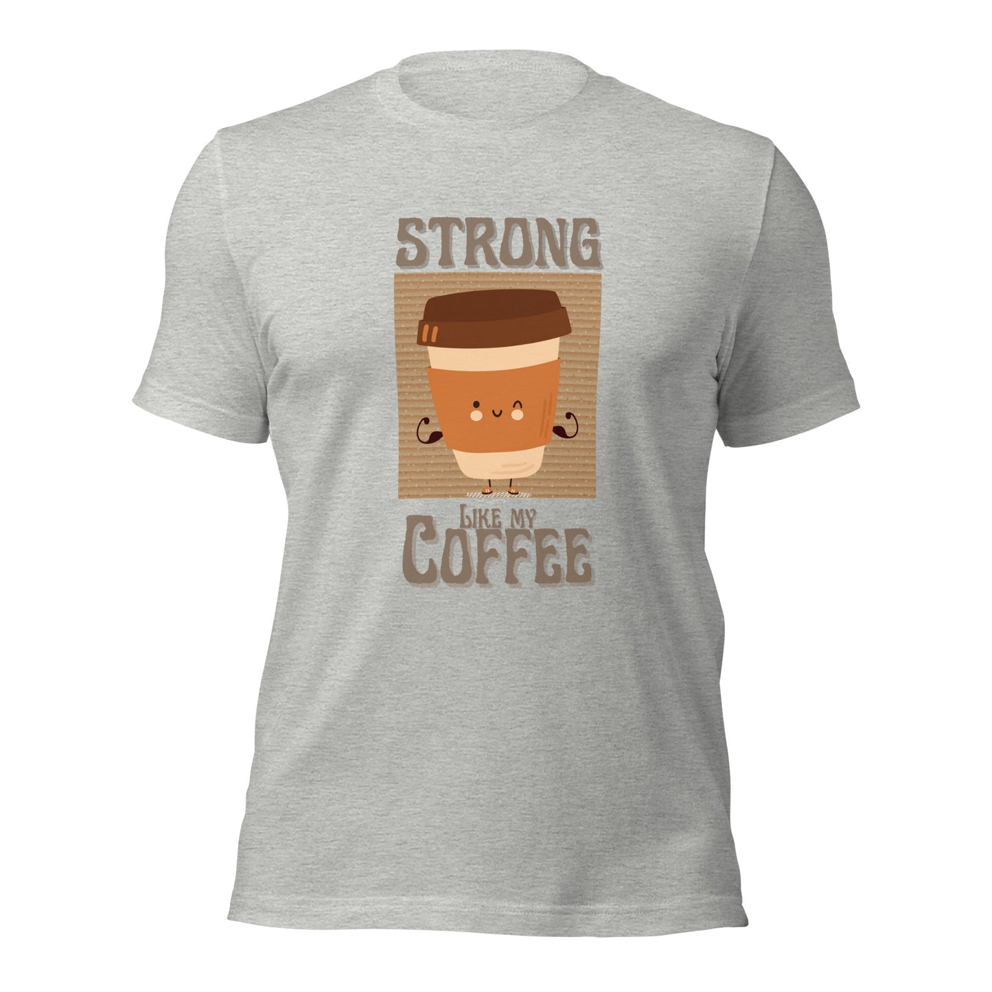 Strong Like My Coffee