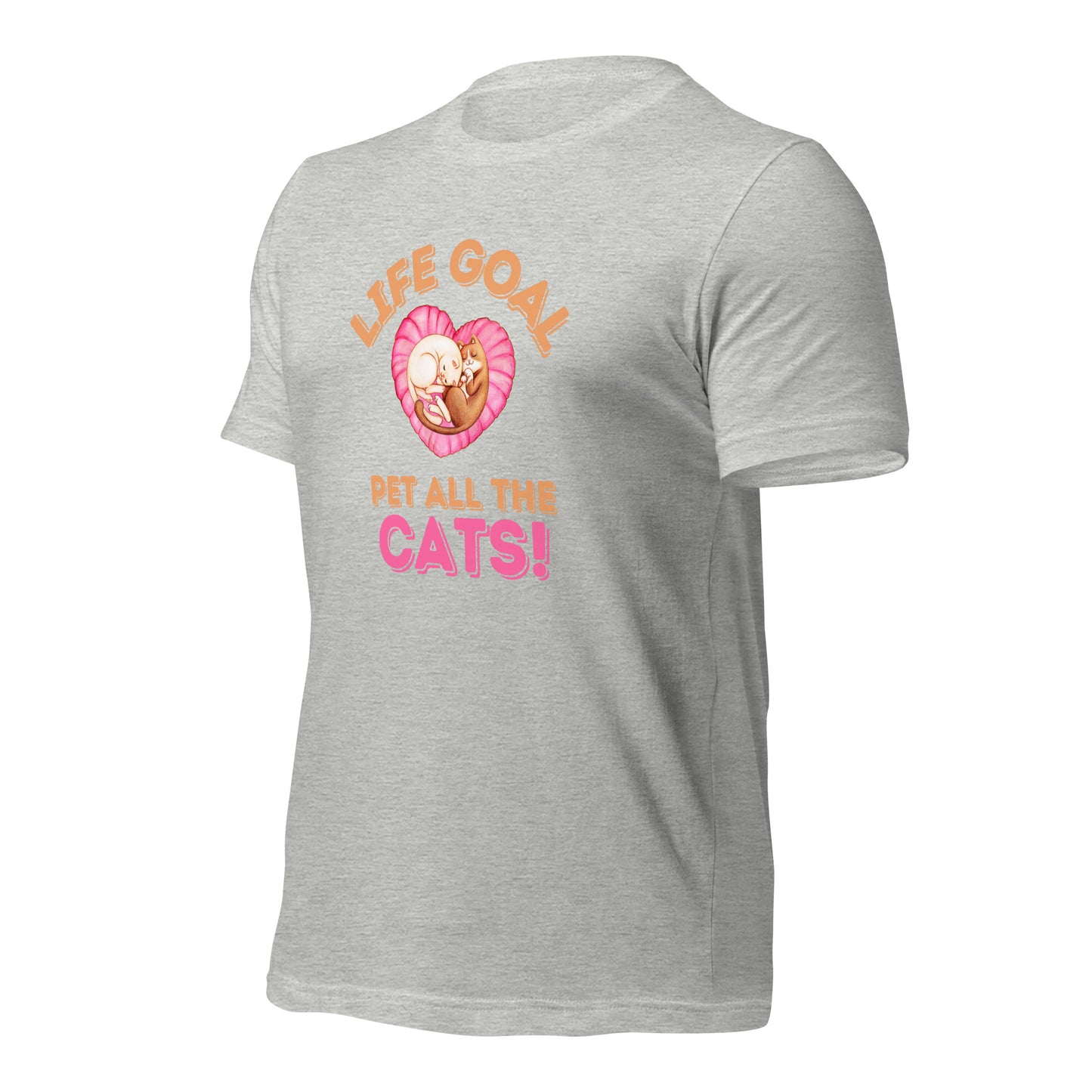 Life Goal Pet All The Cats t-shirt