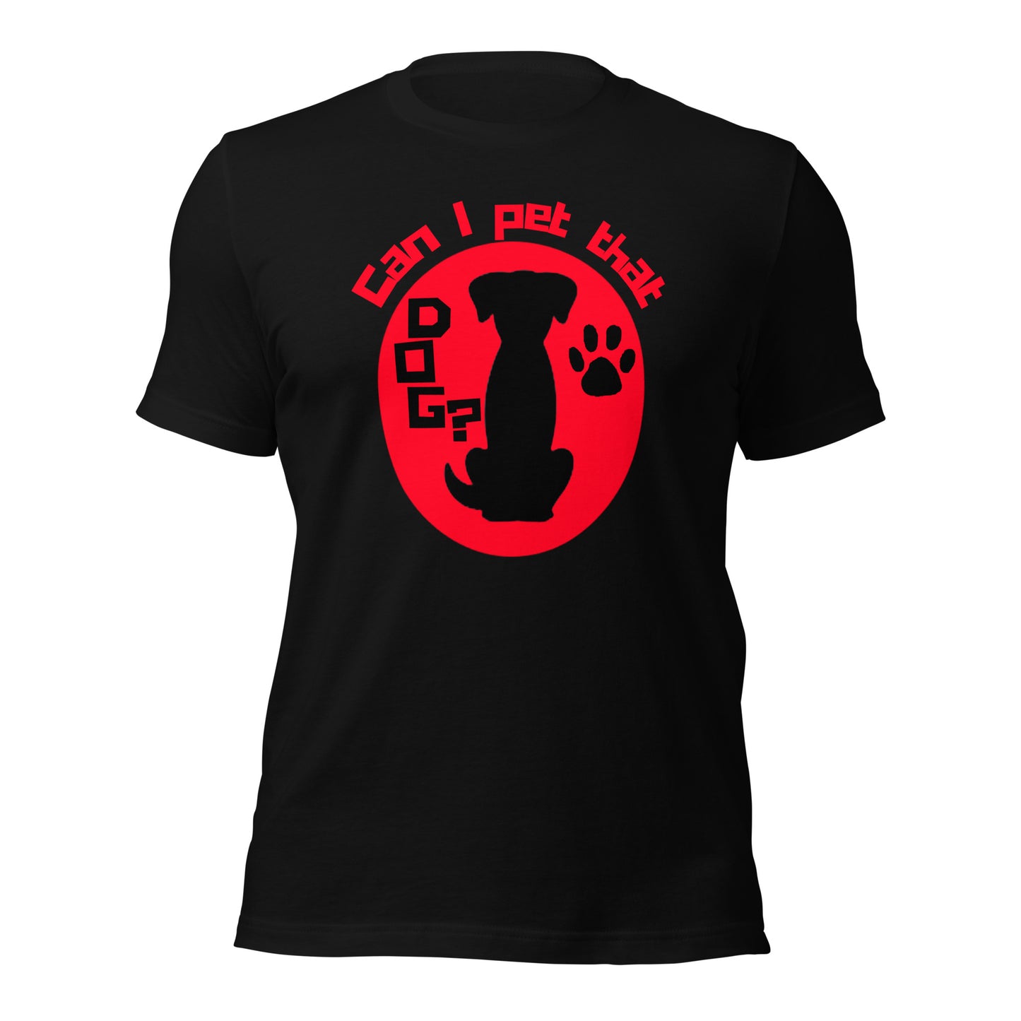 Can I Pet That Dog t-shirt