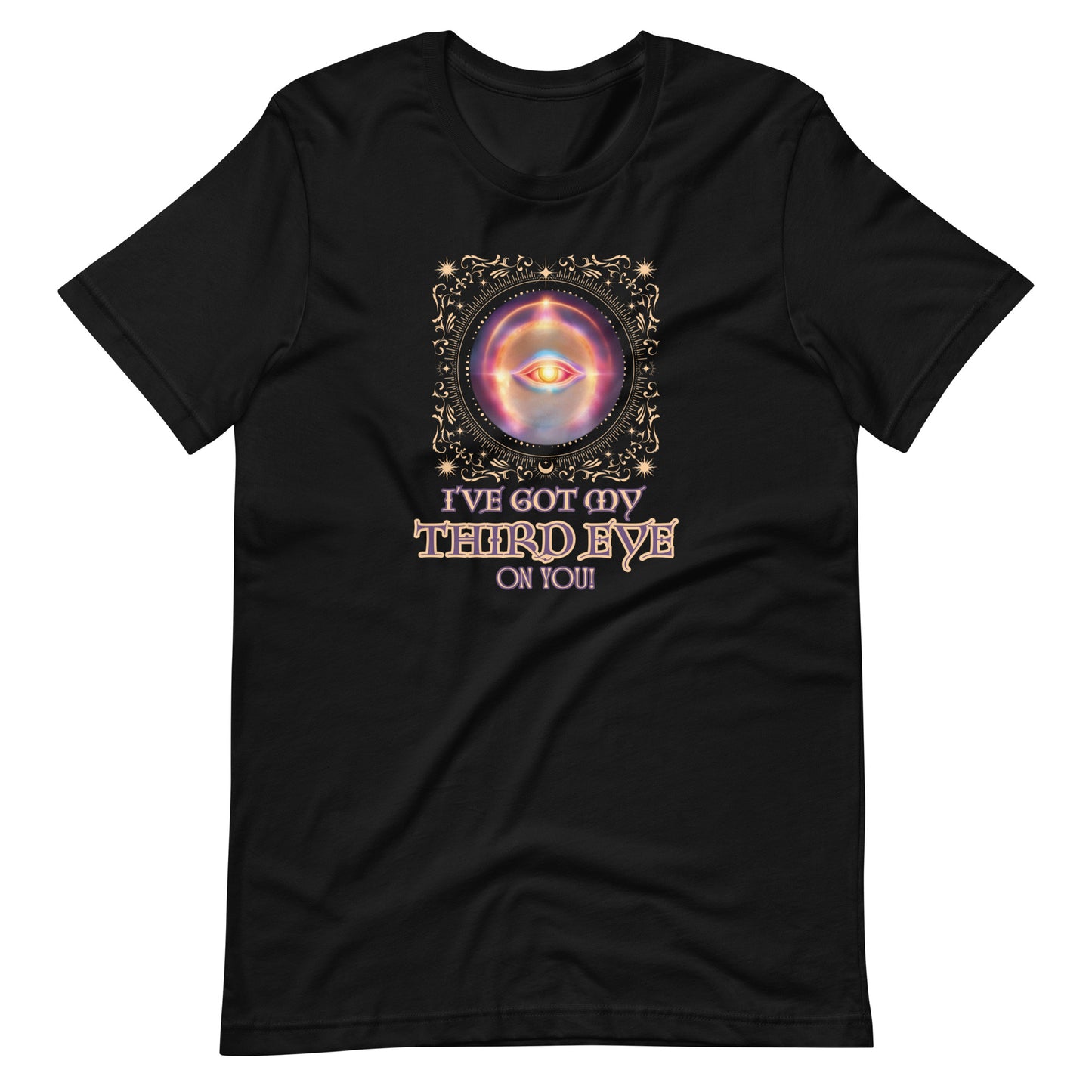 I’ve Got My Third Eye On You Unisex t-shirt