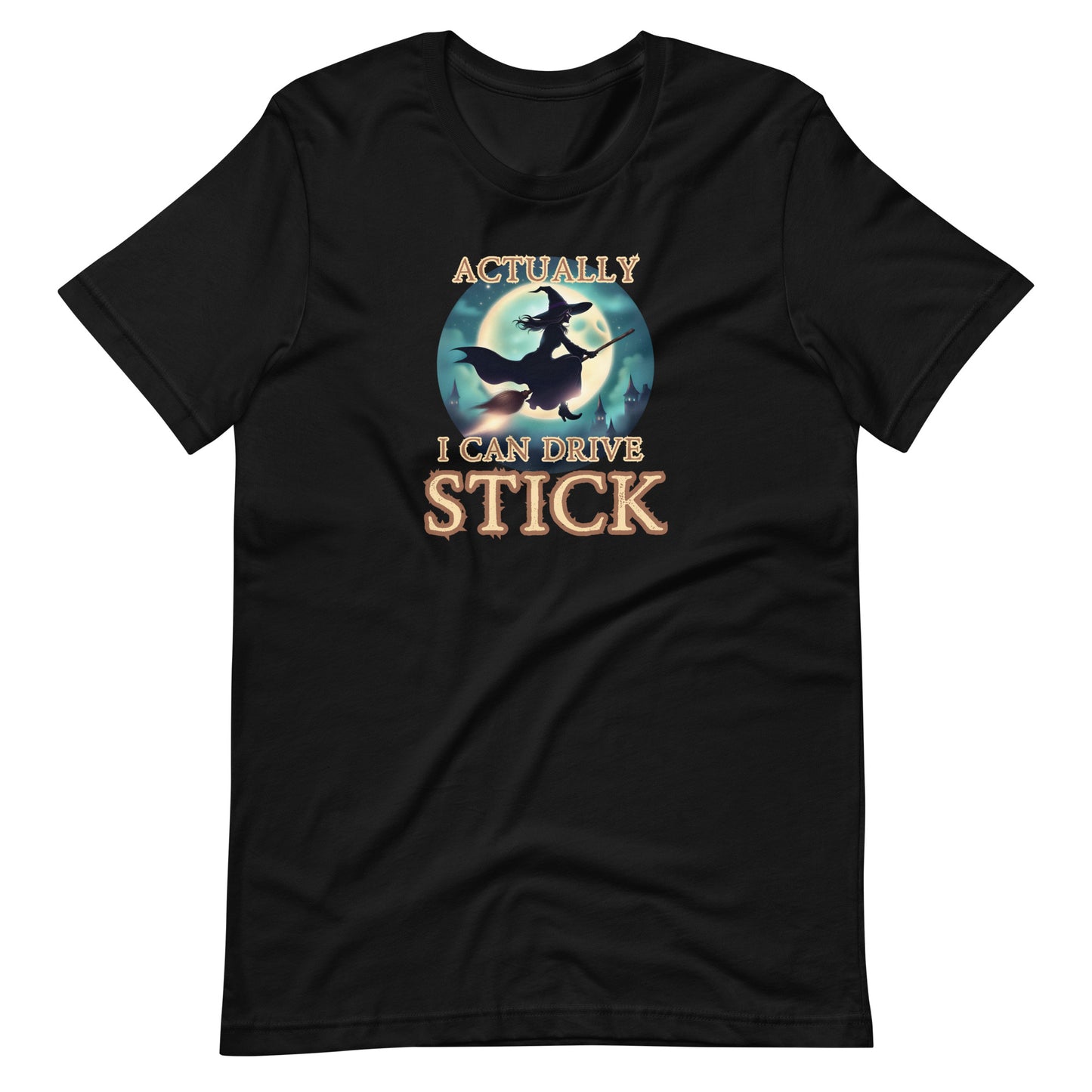 Actually I Can Drive Stick Unisex t-shirt
