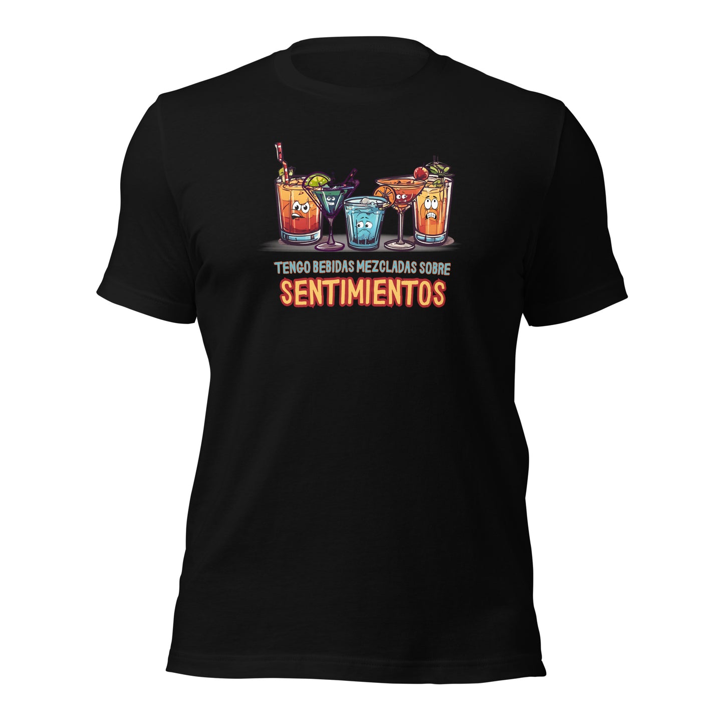 Tengo Bebidas Mezcladas Sobre Sentimientos Unisex t-shirt