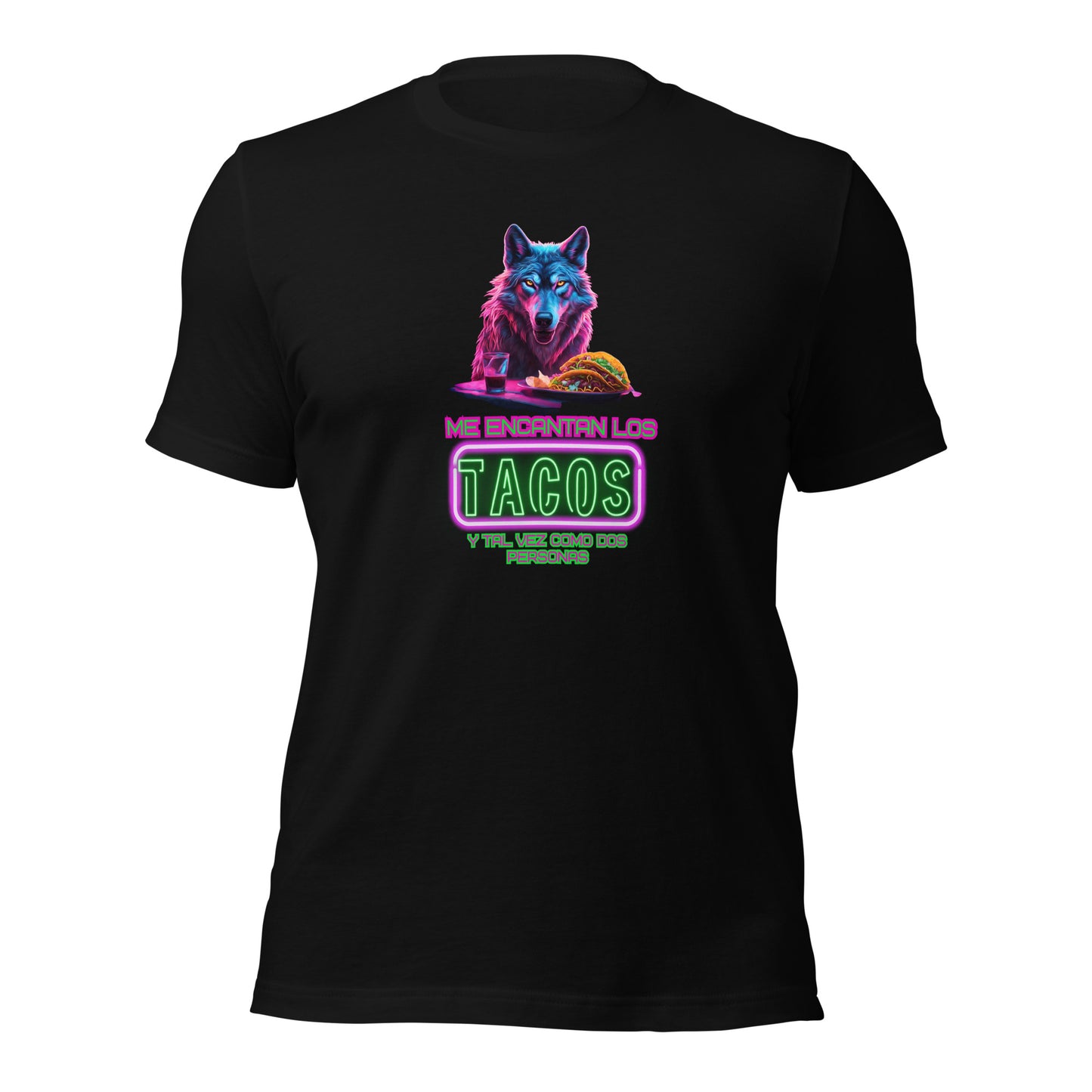 Me Encantan Los Tacos Y Tal Vez Como Dos Personas Unisex t-shirt