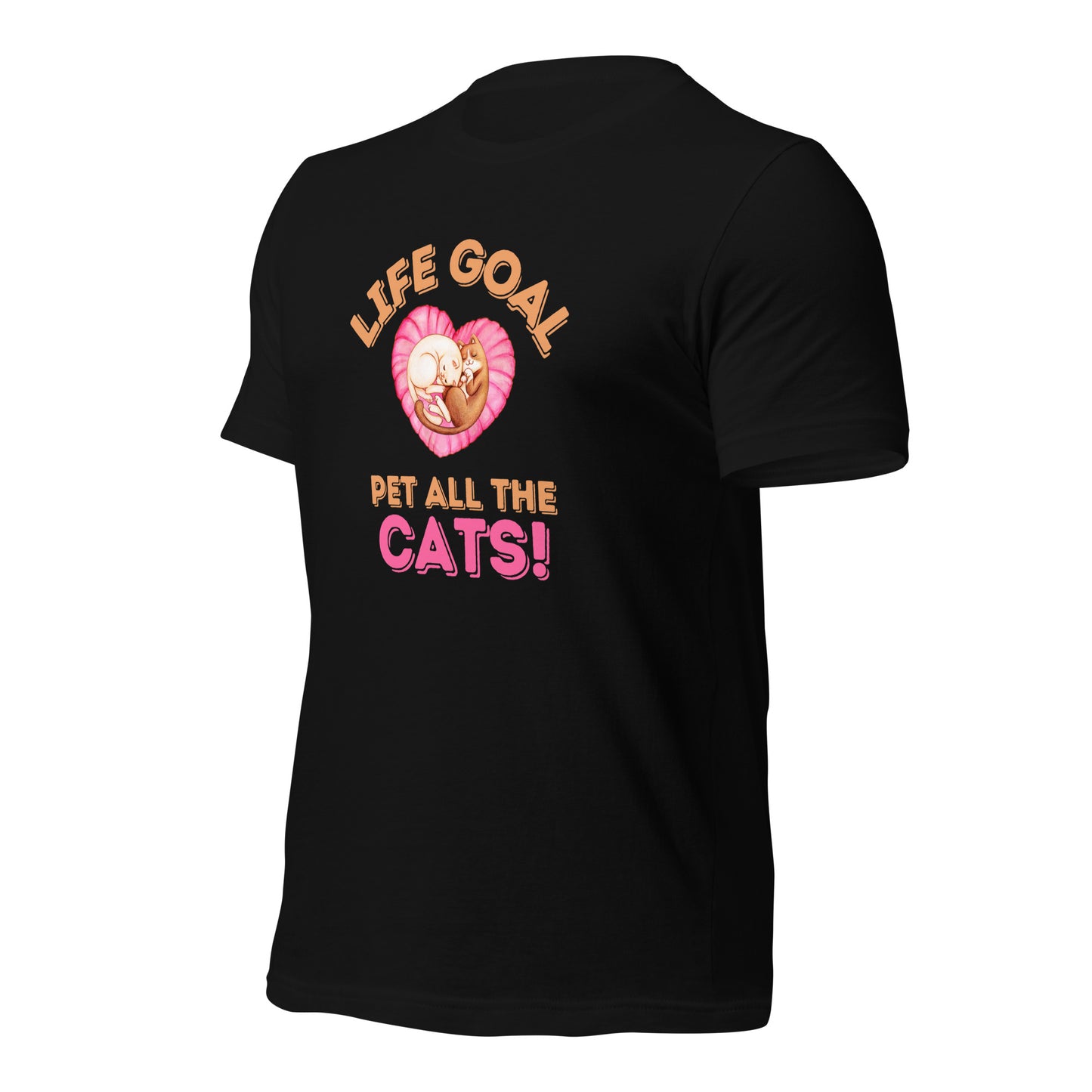 Life Goal Pet All The Cats t-shirt