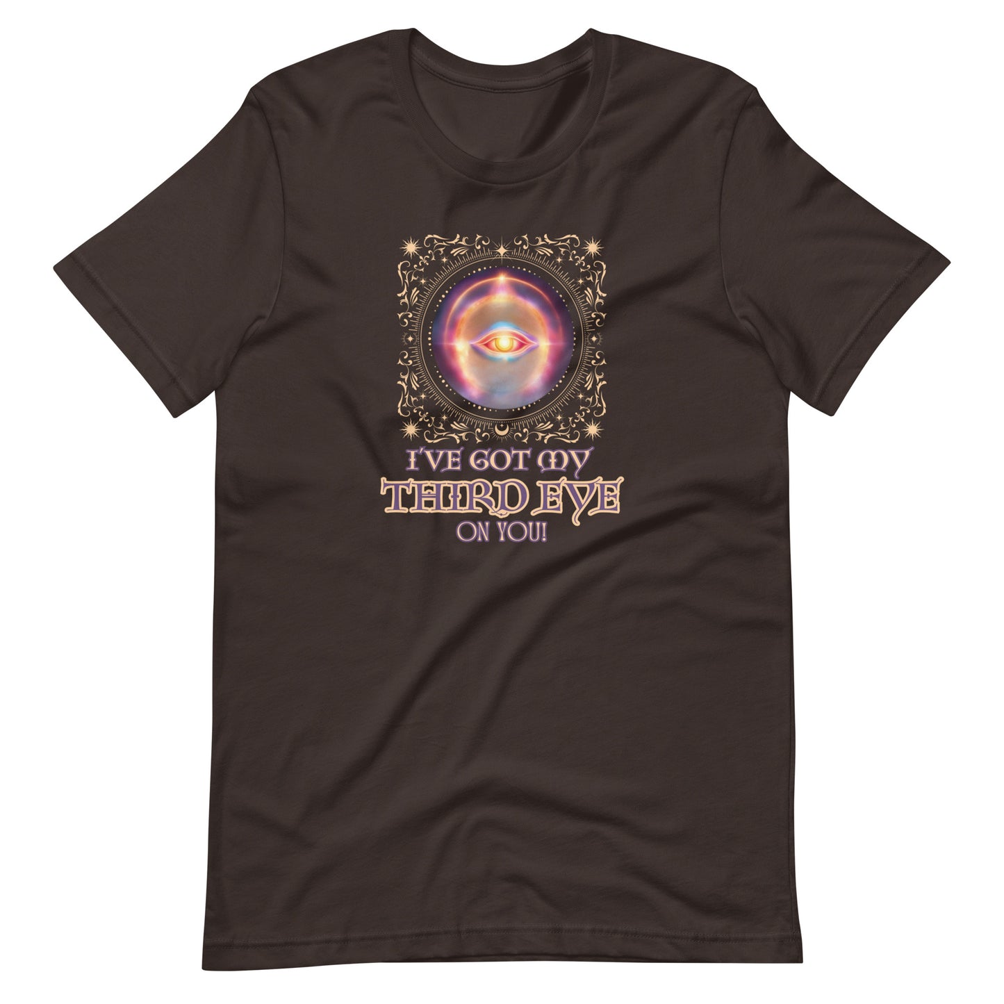 I’ve Got My Third Eye On You Unisex t-shirt