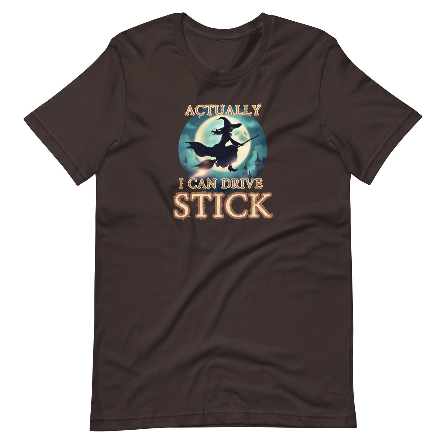 Actually I Can Drive Stick Unisex t-shirt