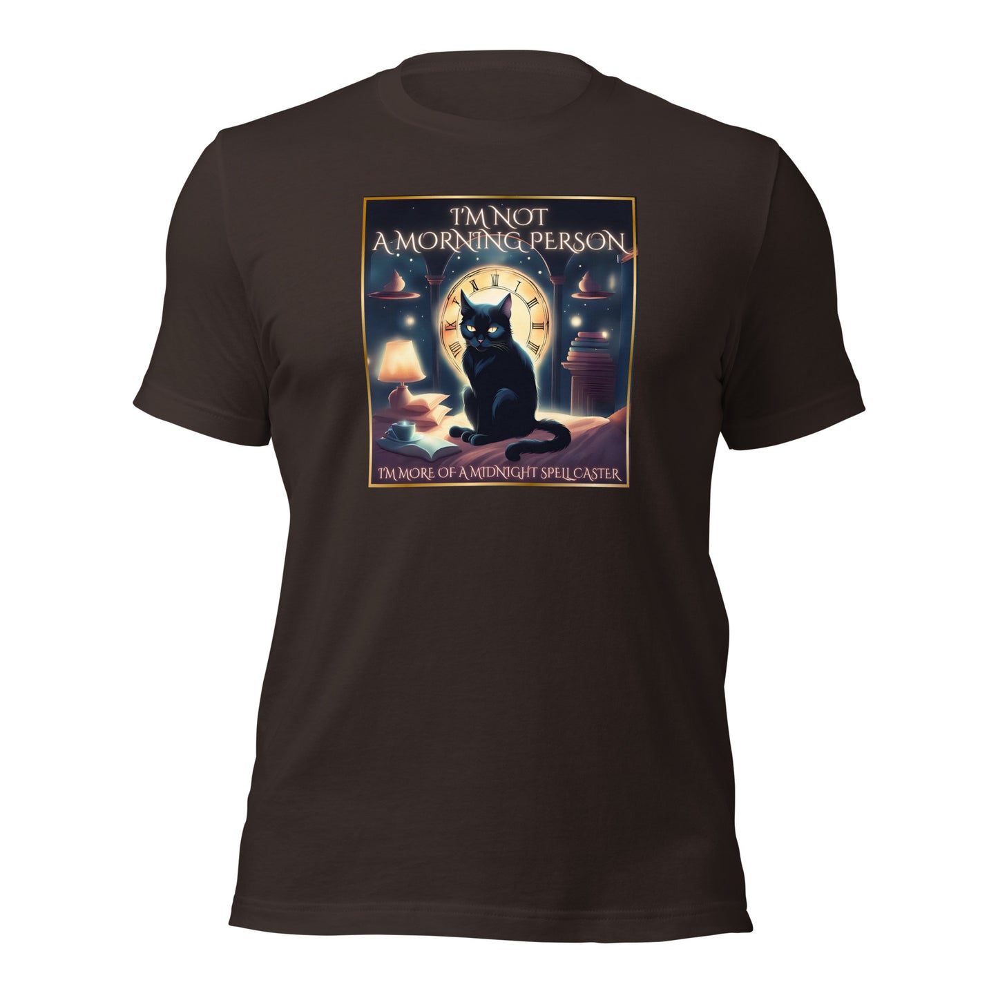 I’m Not A Morning Person I’m More Of A Midnight Spell Caster Unisex t-shirt