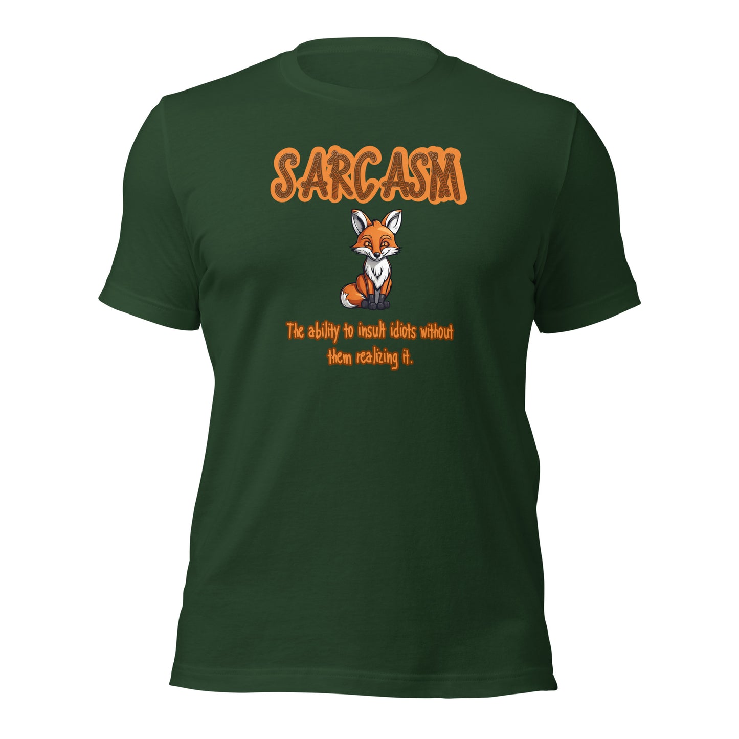 SARCASM The Ability To Insult Idiots Without Them Realizing It Unisex t-shirt