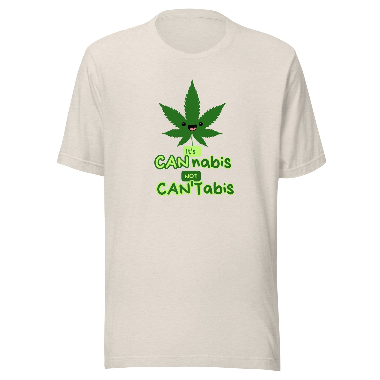 It's CANnabis Not CAN'Tabis