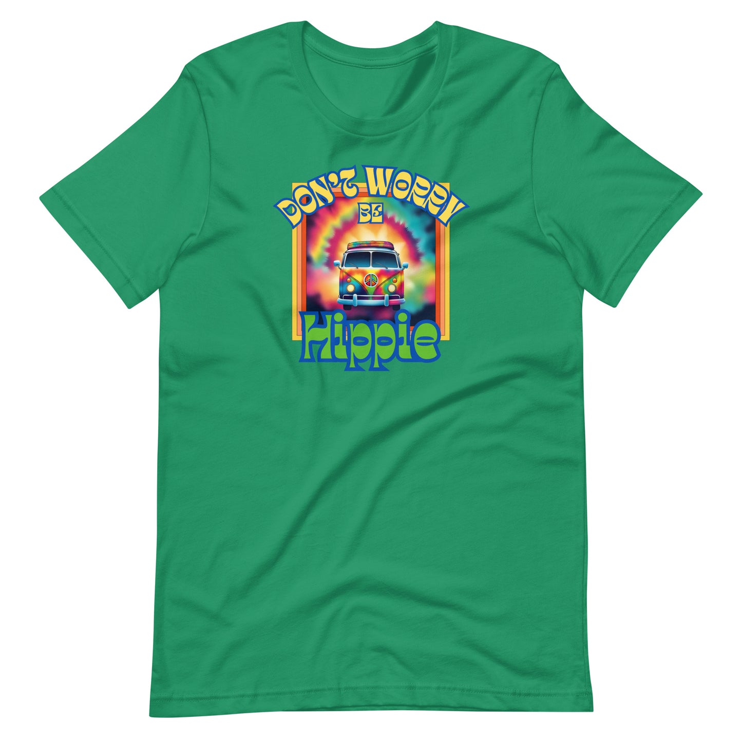 Don’t Worry Be Hippie Unisex t-shirt