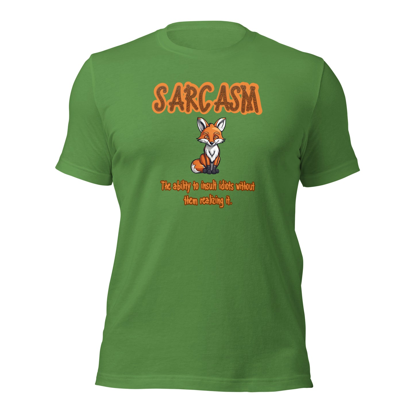 SARCASM The Ability To Insult Idiots Without Them Realizing It Unisex t-shirt