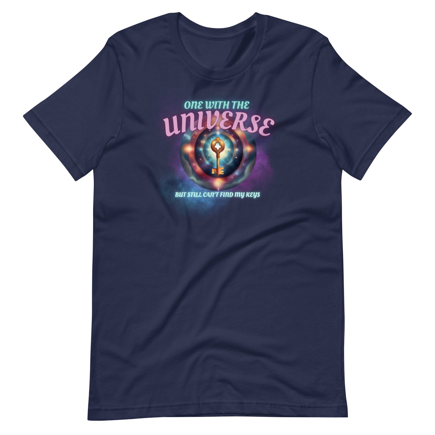 One With The Universe But Still Can’t Find My Keys Unisex t-shirt