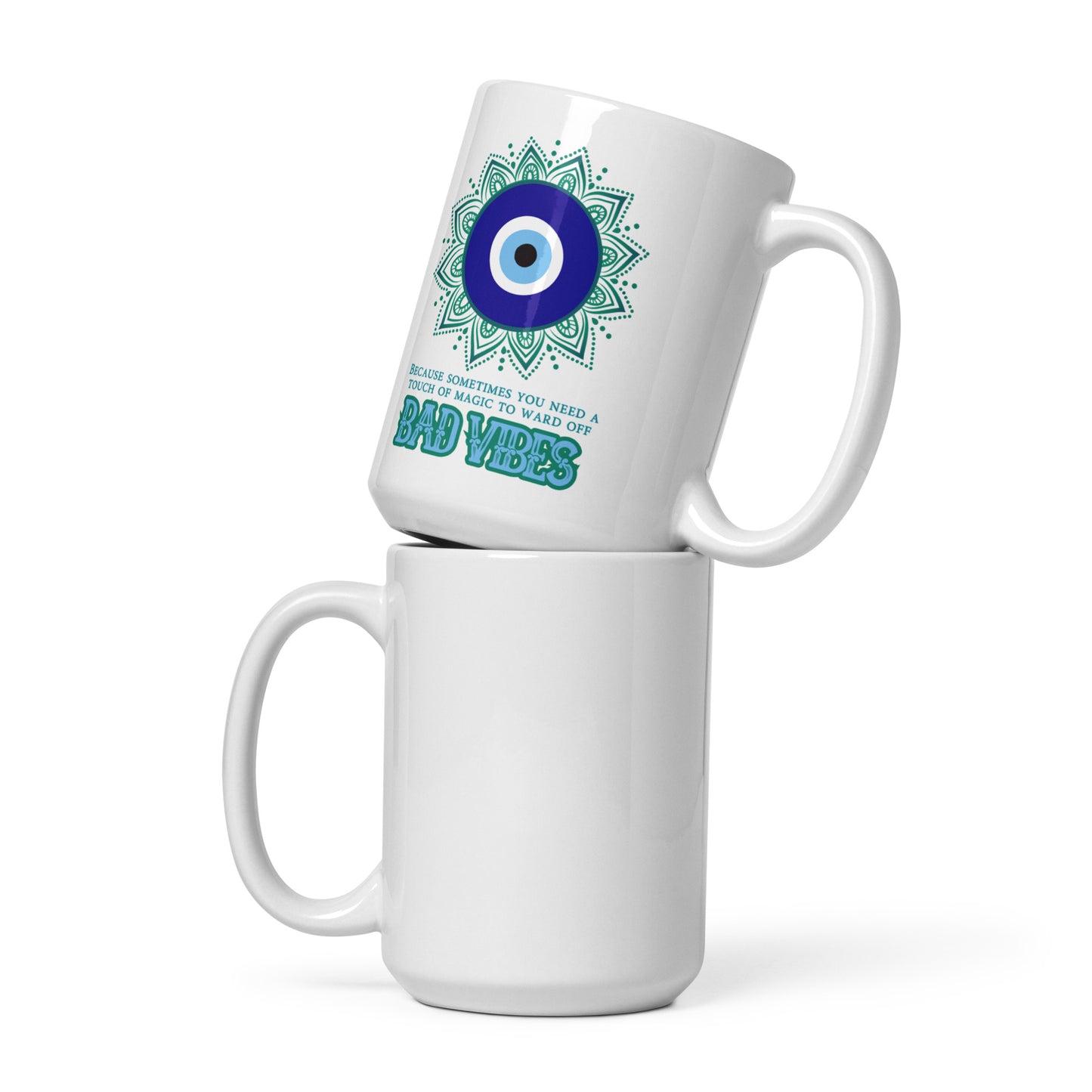 Because Sometimes You Need A Touch Of Magic To Ward Off Bad Vibes White glossy mug