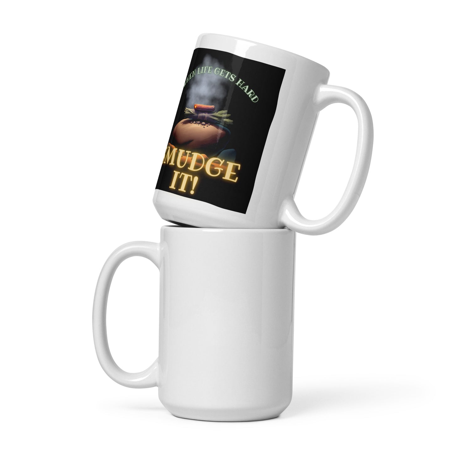 When Life Gets Hard Smudge It White glossy mug