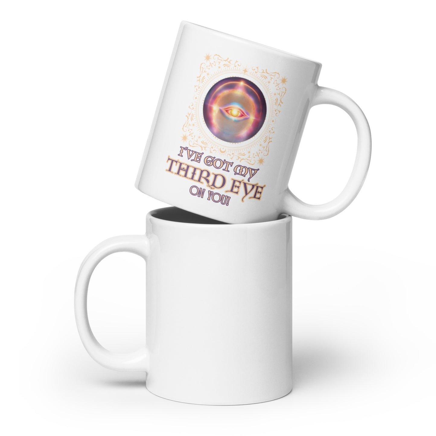 I’ve Got My Third Eye On You White glossy mug