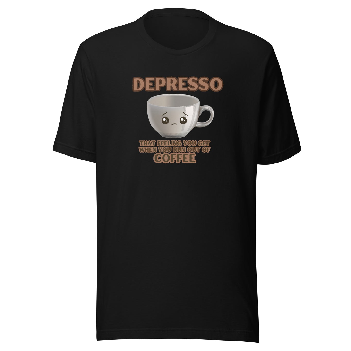 Depresso That Feeling You Get When You Run Out Of Coffee