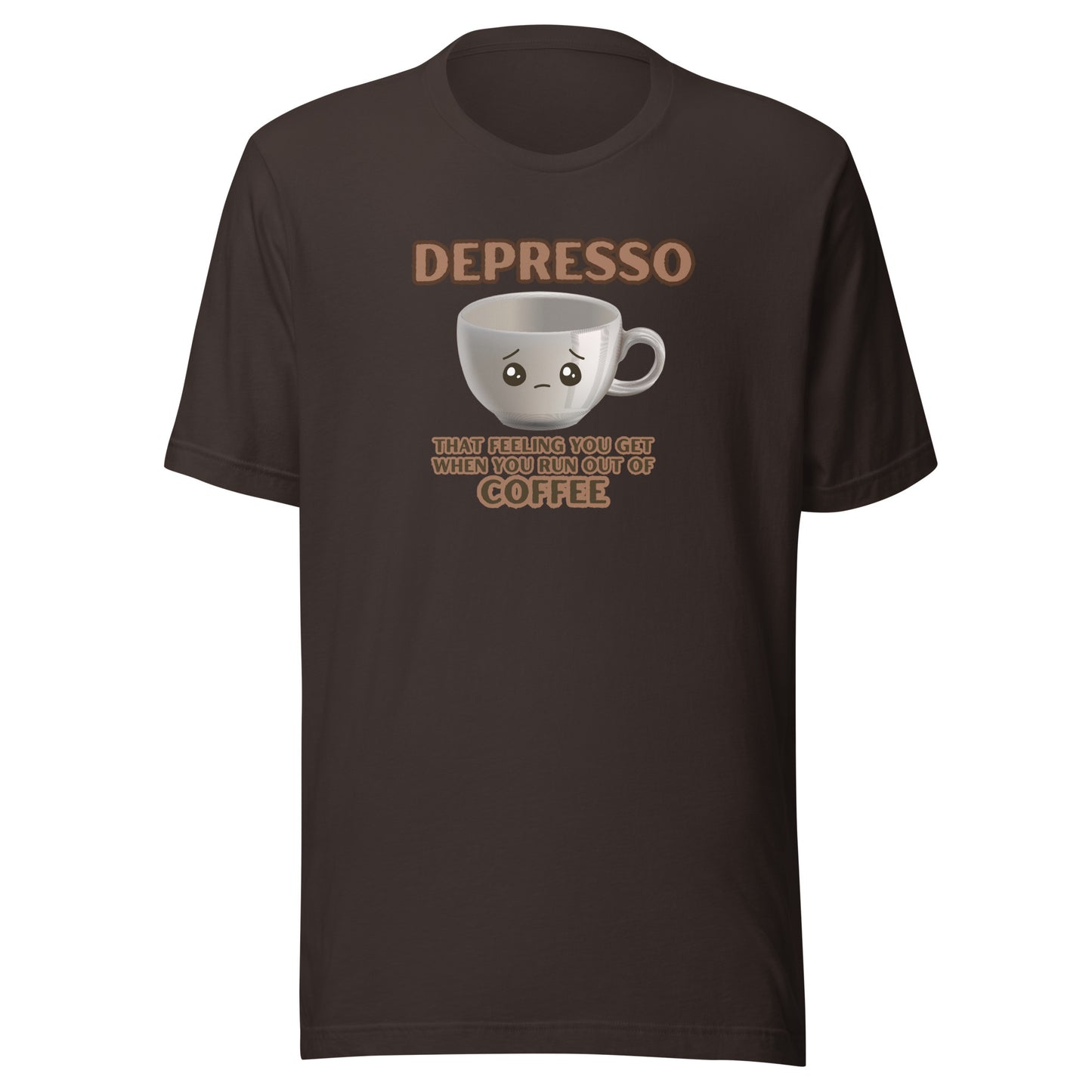 Depresso That Feeling You Get When You Run Out Of Coffee